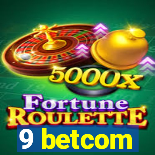 9 betcom